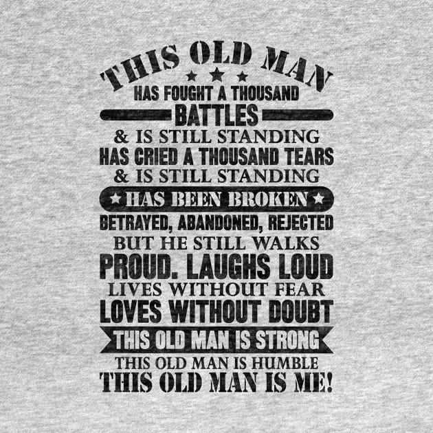 This old man has fought a thousand battles by SilverTee